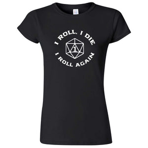  "I Roll, I Die, I Roll Again" women's t-shirt Black