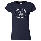  "I Roll, I Die, I Roll Again" women's t-shirt Navy Blue