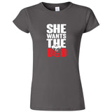  "She Wants the D&D" women's t-shirt Charcoal
