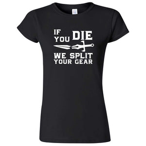  "If You Die We Split Your Gear, Sword" women's t-shirt Black