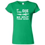  "If You Die We Split Your Gear, Sword" women's t-shirt Irish Green