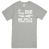  "If You Die We Split Your Gear, Sword" men's t-shirt Heather Grey