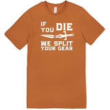  "If You Die We Split Your Gear, Sword" men's t-shirt Meerkat