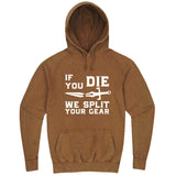 "If You Die We Split Your Gear, Sword" hoodie, 3XL, Vintage Camel
