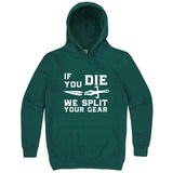  "If You Die We Split Your Gear, Sword" hoodie, 3XL, Teal
