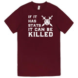  "If It Has Stats It Can Be Killed" men's t-shirt Burgundy