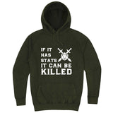  "If It Has Stats It Can Be Killed" hoodie, 3XL, Vintage Olive