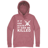  "If It Has Stats It Can Be Killed" hoodie, 3XL, Mauve