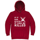  "If It Has Stats It Can Be Killed" hoodie, 3XL, Paprika
