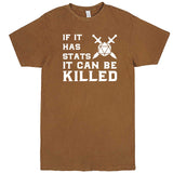  "If It Has Stats It Can Be Killed" men's t-shirt Vintage Camel