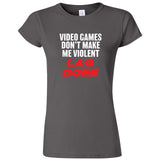  "Video Games Don't Make Me Violent, Lag Does" women's t-shirt Charcoal