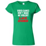  "Video Games Don't Make Me Violent, Lag Does" women's t-shirt Irish Green