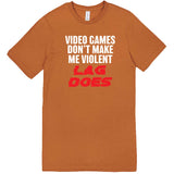  "Video Games Don't Make Me Violent, Lag Does" men's t-shirt Meerkat