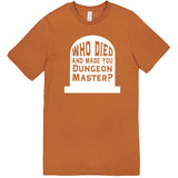  "Who Died and Made You Dungeon Master" men's t-shirt Meerkat