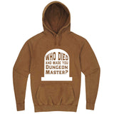  "Who Died and Made You Dungeon Master" hoodie, 3XL, Vintage Camel