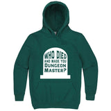  "Who Died and Made You Dungeon Master" hoodie, 3XL, Teal