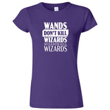  "Wands Don't Kill Wizards, Wizards Kill Wizards" women's t-shirt Purple