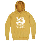  "Wands Don't Kill Wizards, Wizards Kill Wizards" hoodie, 3XL, Vintage Mustard
