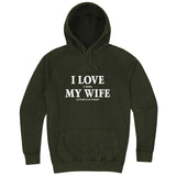  "I Love It When My Wife Lets Me Play Poker" hoodie, 3XL, Vintage Olive